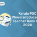 Kerala PSC Physical Education Teacher Rank List 2024