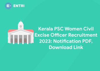 Kerala PSC Women Civil Excise Officer Recruitment 2023: Notification PDF, Download Link