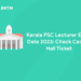 Kerala PSC Lecturer Exam Date 2023: Check Center, Hall Ticket