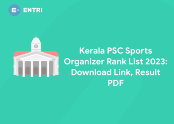 Kerala PSC Sports Organizer Rank List 2023: Download Link, Result PDF