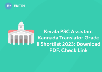 Kerala PSC Assistant Kannada Translator Grade II Shortlist 2023: Download PDF, Check Link
