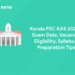 Kerala PSC KAS 2024 - Exam Date, Vacancy, Eligibility, Syllabus, Preparation Tips