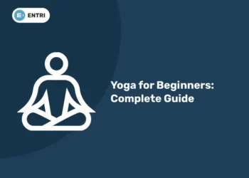 Yoga for Beginners: Complete Guide
