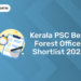 Kerala PSC Beat Forest Officer Shortlist 2024 Out: Final Result Date, PDF