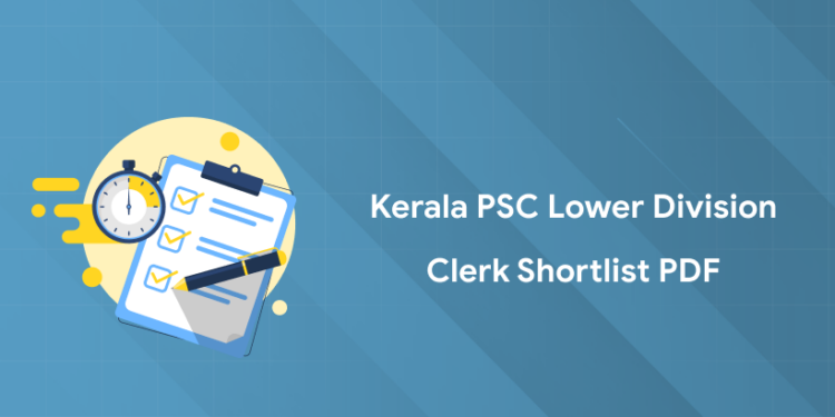 Kerala PSC Lower Division Clerk Shortlist 2025 PDF, Link