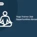 Yoga Trainer Job Opportunities Abroad