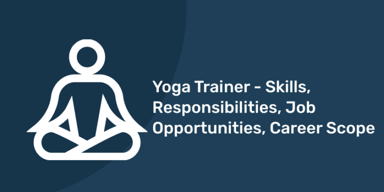 yoga trainer skills career scope