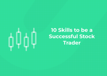 10 Skills to be a Successful Stock Trader