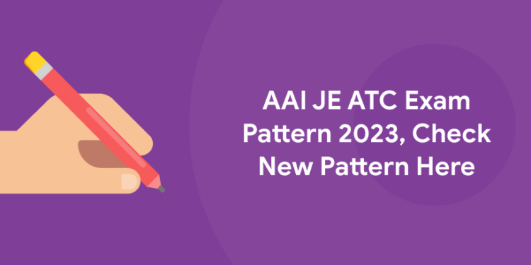 AAI JE ATC Exam Pattern 2023 Check Here Now Entri Blog