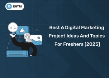 Best 6 Digital Marketing Project Ideas and Topics For Freshers [2025]