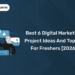 Best 6 Digital Marketing Project Ideas and Topics For Freshers [2026]