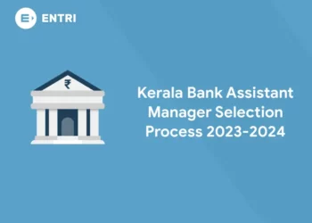 Kerala Bank Assistant Manager Selection Process 2023-2024