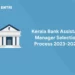 Kerala Bank Assistant Manager Selection Process 2023-2024