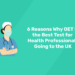 Why OET Is the Best Test for Health Professionals Going to UK?