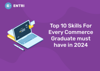 Top 10 Skills For Every Commerce Graduate must have in 2024 (2)