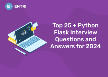 Top 25 + Python Flask Interview Questions and Answers for 2024