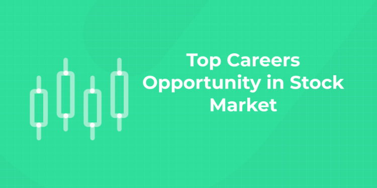 Top Career Opportunity in Stock Market