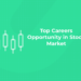 Top Career Opportunity in Stock Market