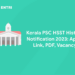 Kerala PSC HSST History Notification 2023: Apply Link, PDF, Vacancy
