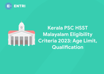 Kerala PSC HSST Malayalam Eligibility Criteria 2023: Age Limit, Qualification