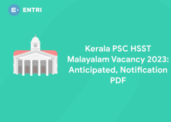 Kerala PSC HSST Malayalam Vacancy 2023: Anticipated, Notification PDF