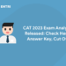 CAT 2023 Exam Analysis Released: Check Here, Answer Key, Cut Off