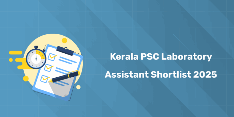 Kerala PSC Laboratory Assistant Shortlist 2025 PDF Download - Link Here!