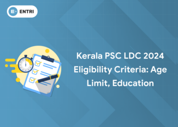 Kerala PSC LDC 2024 Eligibility Criteria: Age Limit, Education