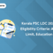 Kerala PSC LDC 2024 Eligibility Criteria: Age Limit, Education