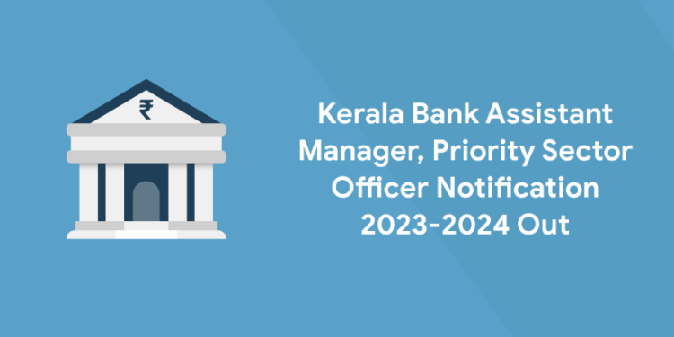 kerala bank assistant manager pso notification
