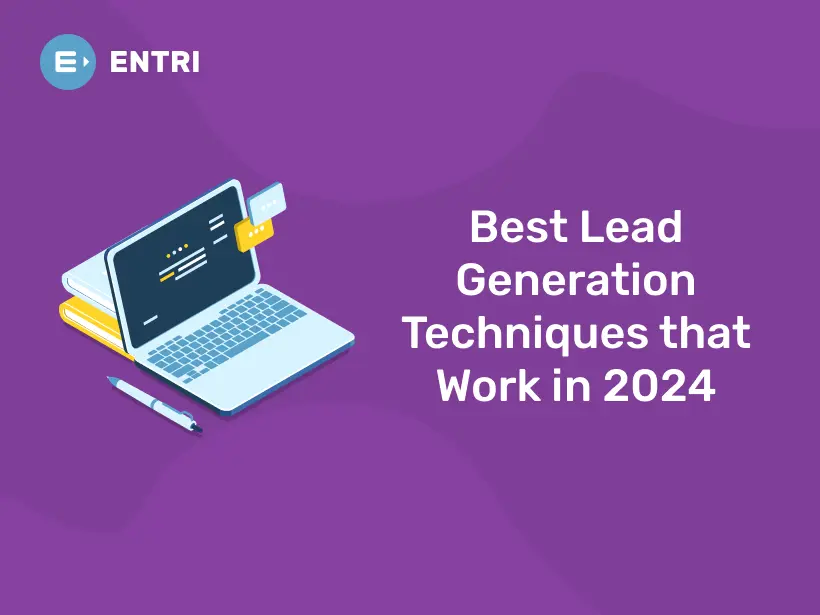 Top Lead Generation Techniques To Try In 2024