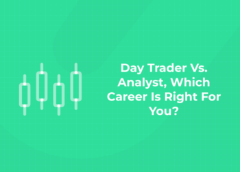 Day Trader Vs. Analyst, Which Career Is Right For You