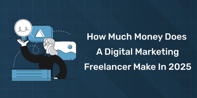 How Much Money Do Freelance Digital Marketer Make