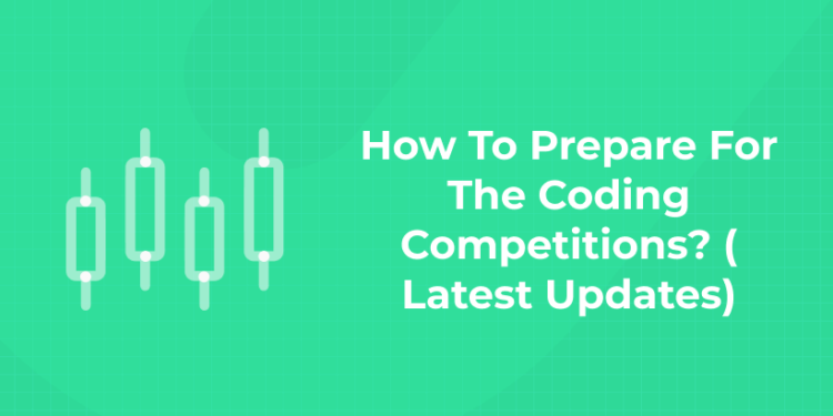 How To Prepare For The Coding Competitions (1)