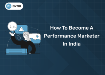 How to Become a Performance Marketer in India