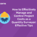 How to Effectively Manage and Control Project Costs as a Quantity Surveyor Effective Tips.