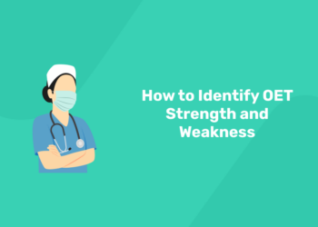 How to Identify OET Strength and Weakness.