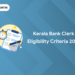 Kerala Bank Clerk Eligibility Criteria 2024