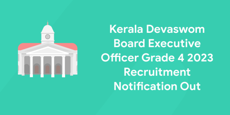 Kerala Devaswom Board Executive Officer Grade 4