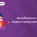 Kerala Montessori Teacher Training Institutes