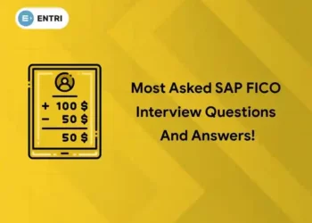 Most Asked SAP FICO Interview Questions and Answers (2025 Update)