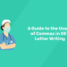 A Guide to the Usage of Commas in OET Letter Writing