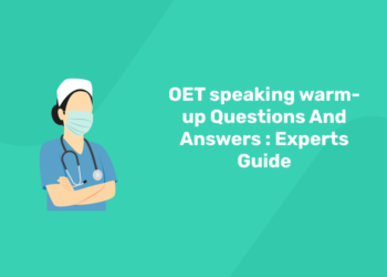 OET speaking warm-up Questions And Answers Experts Guide