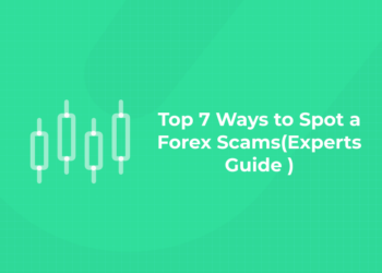 Top 7 Ways to Spot a Forex Scams-min