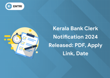 Kerala Bank Clerk Notification 2024 Released: PDF, Apply Link, Date