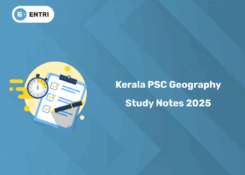 Kerala PSC Geography Study Notes 2025 - Free MCQs, Get PDF
