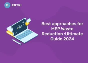 Best approaches for MEP Waste Reduction