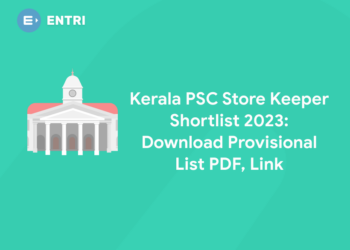 Kerala PSC Store Keeper Shortlist 2023: Download Provisional List PDF, Link