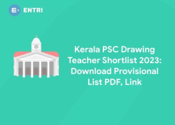 Kerala PSC Drawing Teacher Shortlist 2023: Download Provisional List PDF, Link