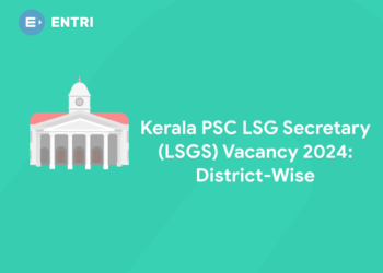 Kerala PSC LSG Secretary (LSGS) Vacancy 2024: District-Wise